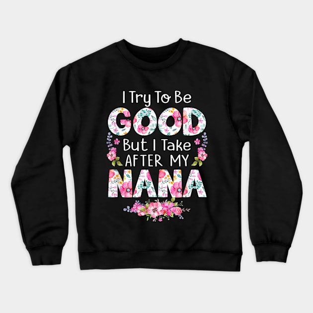I try to be good but i take after my grandma Crewneck Sweatshirt by WILLER